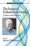 The Future Of Evaluation In Society: A Tribute To Michael Scriven